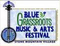 Stone Mountain Village BlueGrassRoots Music & Arts Festival: