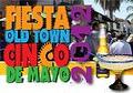 Old Town Fiesta Cinco de Mayo