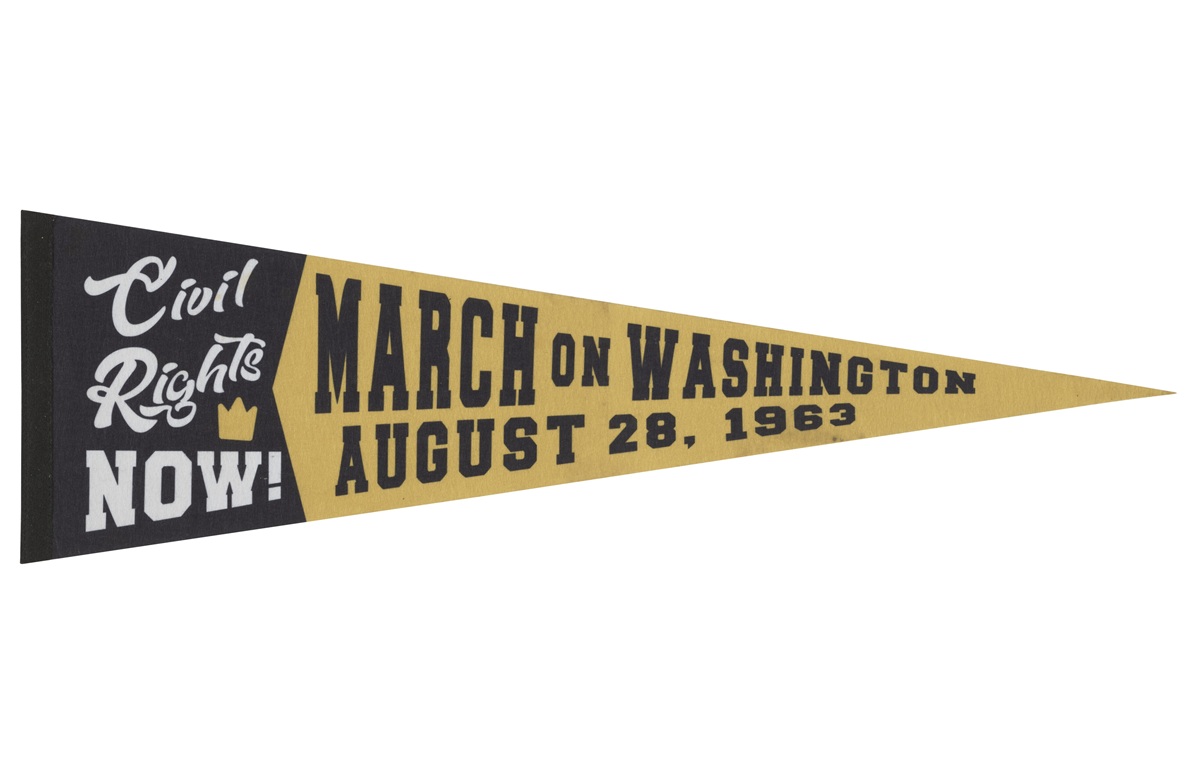 Civil Rights Now! pennant commemorating the March on Washington, August 28, 1963, with bold lettering.