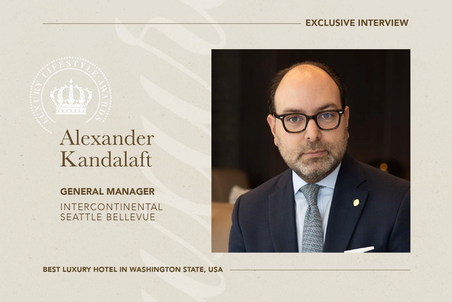 Alexander Kandalaft, general manager of Intercontinental Seattle Bellevue, featured in an exclusive interview on luxury hospitality.